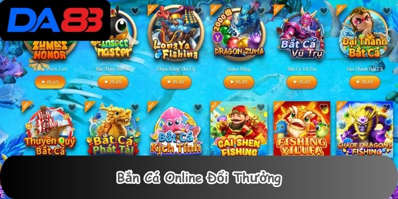 Bắn Cá Online Đổi Thưởng